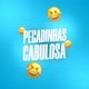 Pegadinhas Cabulosa