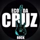 Eco da Cruz ROCK