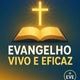 Evangelho Vivo e Eficaz