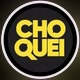 CHOQUEI