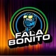Fala Bonito