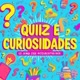 QUIZ E CURIOSIDADES
