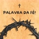 PALAVRA DA FÉ