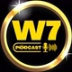W7 PODCAST
