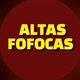 ALTAS FOFOCAS