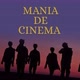 Mania De Cinema