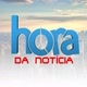 Hora da Notícia