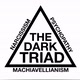 THE DARK TRIAD