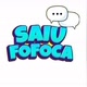 SAIU FOFOCA