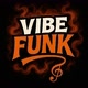 VIBE FUNK 🎶