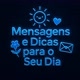 mensagem  e dicas para seu dia.