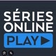 SÉRIES ONLINE PLAY