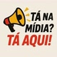 Tá na mídia? Tá aqui!