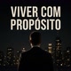 Viver com Propósito