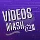 Vídeos Mash Tv