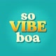 só vibe boa