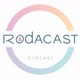 RodaCast