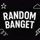 Random Banget