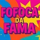 Fofoca da fama