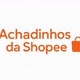 ACHADINHOS DA SHOPPE