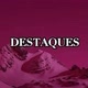 DESTAQUES