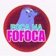 foca na fofoca
