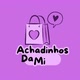 achadinhos da Mi