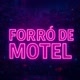 FORRÓ DE MOTEL 🎶