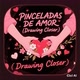 "PINCELADAS DE AMOR"（Drawing Closer）