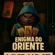 Enigma Do Oriente