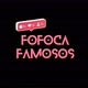 Fofoca  dos famosos