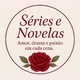 Novelas & Séries