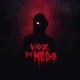 Voz do Medo