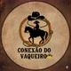 CONEXÃO DO VAQUEIRO 🤠