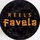 REELS FAVELA