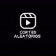 cortes aleatórios 🙏