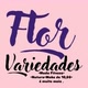 Flor Variedades （Gir e Flor🌸 ）