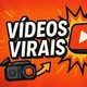 vídeos virais