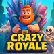 Crazy Royale