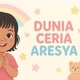 Dunia Ceria Aresya