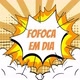 Fofoca em dia 🗣