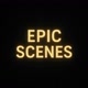 Epic scenes