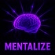 MENTALIZE