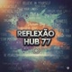 Reflexão HuB 77