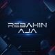 REBAHIN AJA