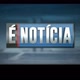 É NOTÍCIA