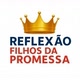 REFLEXÃO FILHOS DA PROMESSA