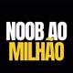 Noob ao Milhão