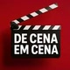 DE CENA EM CENA 🎞️