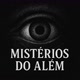 Mistérios do Além